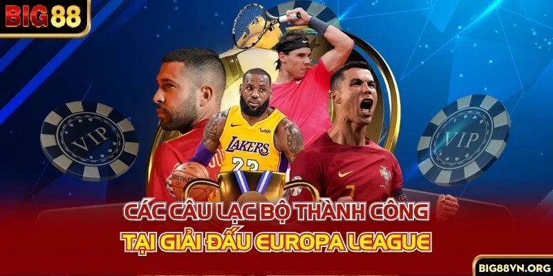 Các câu lạc bộ thành công tại giải đấu Europa League