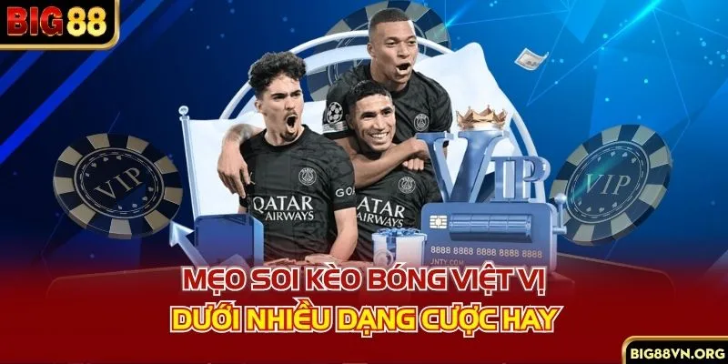 Mẹo soi kèo bóng việt vị dưới nhiều dạng cược hay