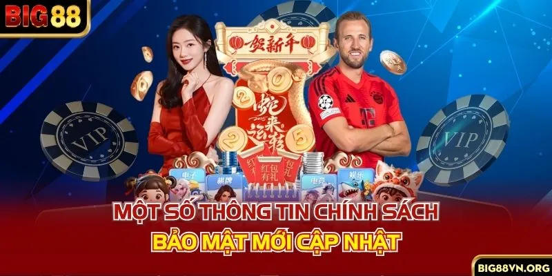 Một số thông tin chính sách bảo mật mới cập nhật